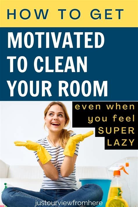 cleaning motivation|how to motivate yourself clean.